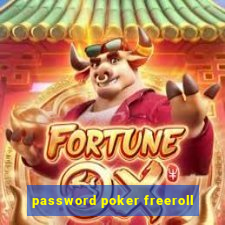 password poker freeroll